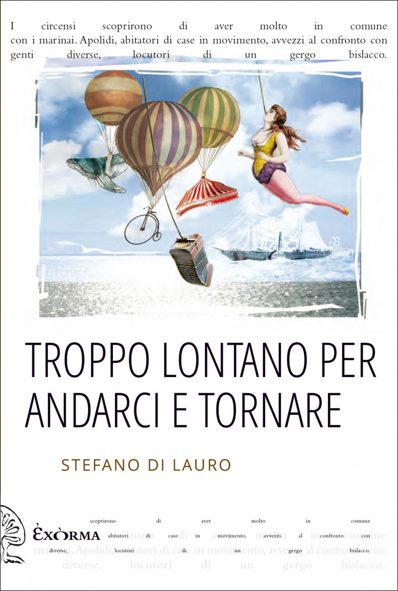 Troppo lontano per andarci e tornare